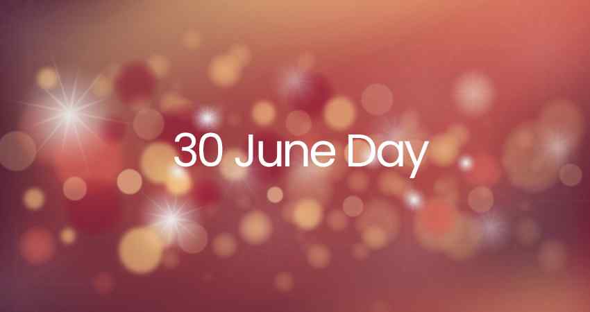 30 June Day