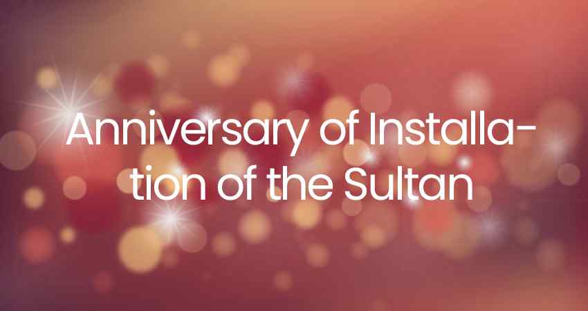 Anniversary of Installation of the Sultan