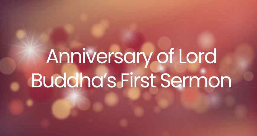 Anniversary of Lord Buddha's First Sermon