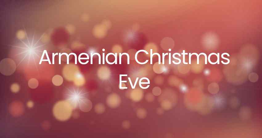 Armenian Christmas Eve