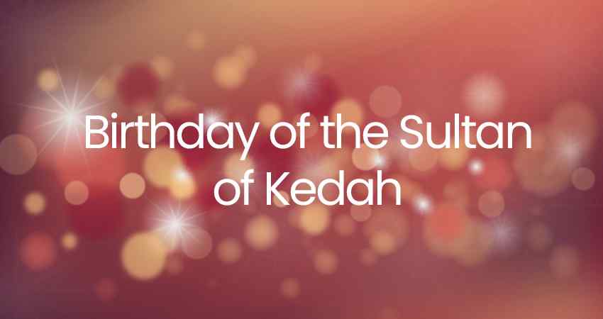 Birthday of the Sultan of Kedah