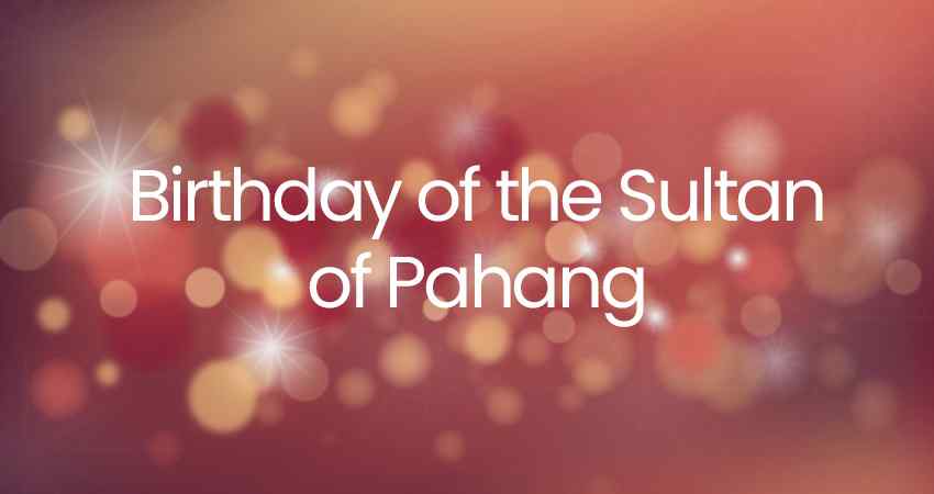 Birthday of the Sultan of Pahang