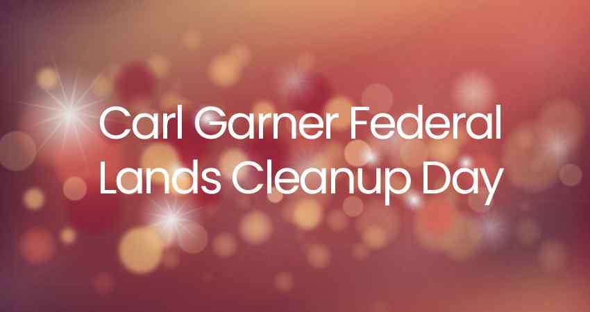 Carl Garner Federal Lands Cleanup Day