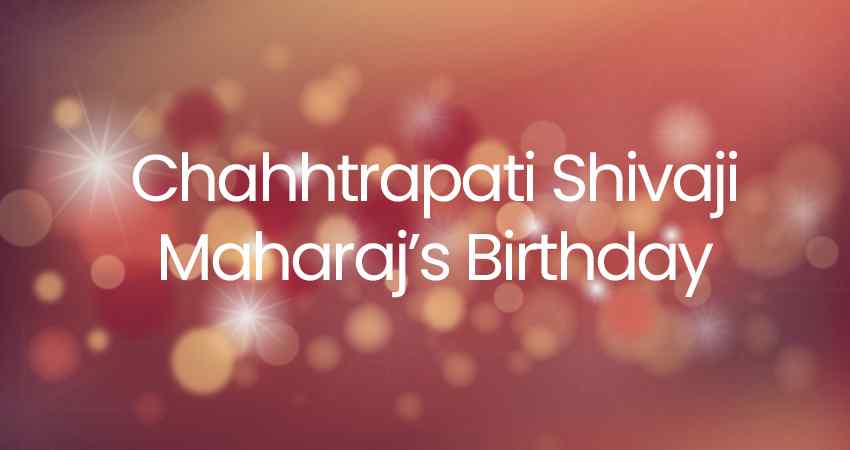 Chahhtrapati Shivaji Maharaj's Birthday