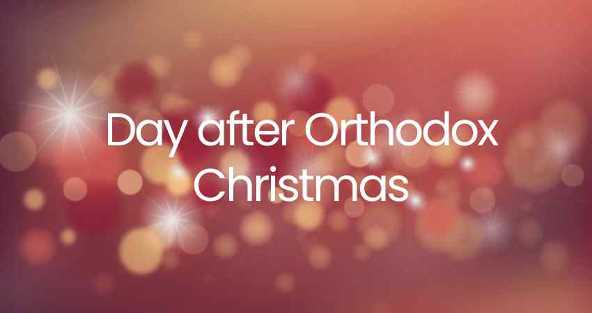 Day after Orthodox Christmas