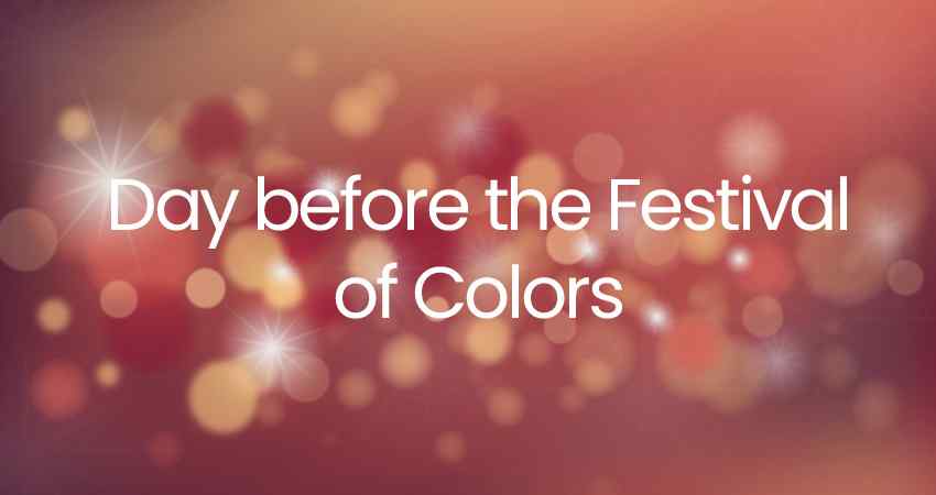 Day before the Festival of Colors