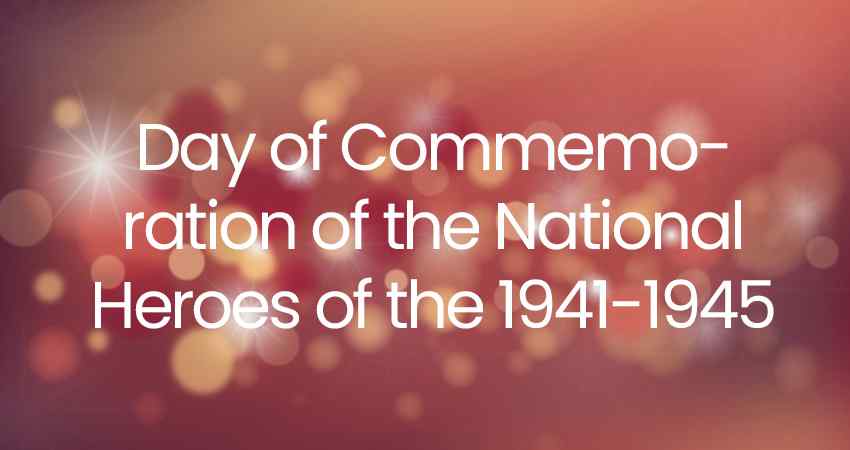 Day of Commemoration of the National Heroes of the 1941-1945 World War