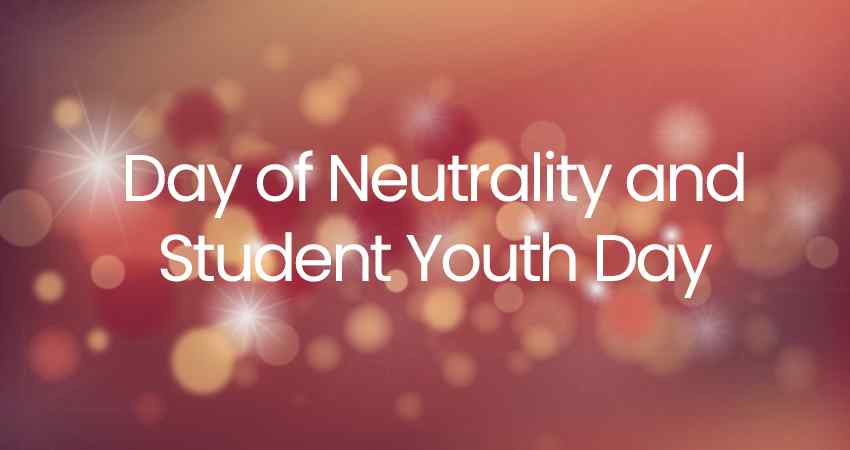 Day of Neutrality and Student Youth Day