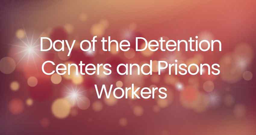 Day of the Detention Centers and Prisons Workers