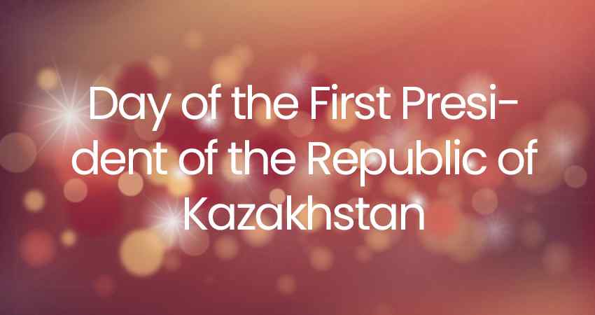 Day of the First President of the Republic of Kazakhstan