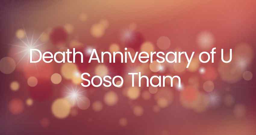 Death Anniversary of U Soso Tham