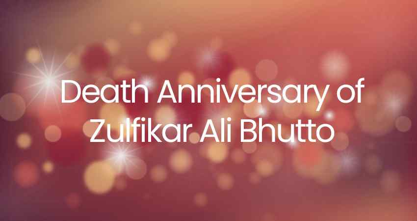 Death Anniversary of Zulfikar Ali Bhutto