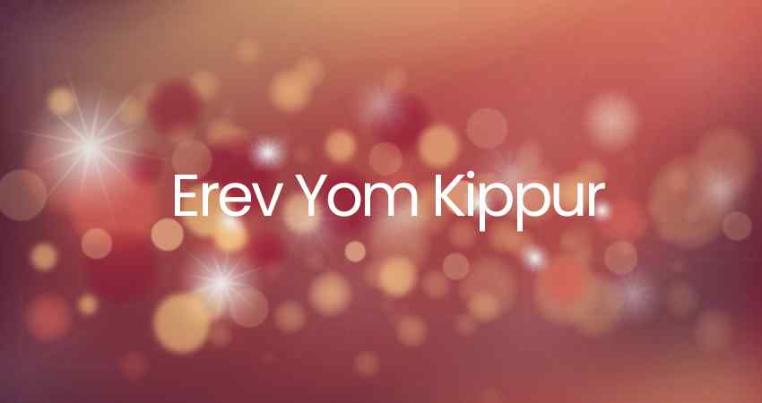 Erev Yom Kippur