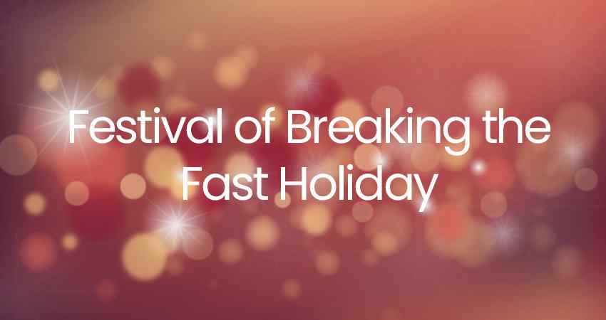 Festival of Breaking the Fast Holiday