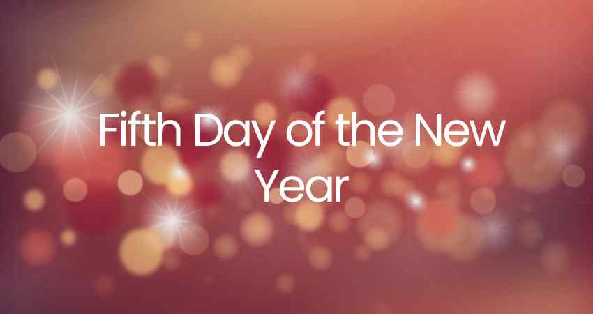 Fifth Day of the New Year