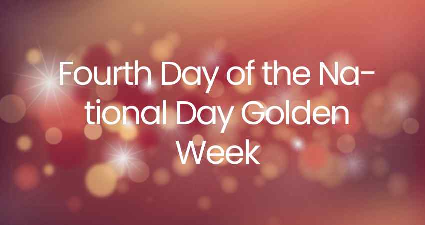 Fourth Day of the National Day Golden Week