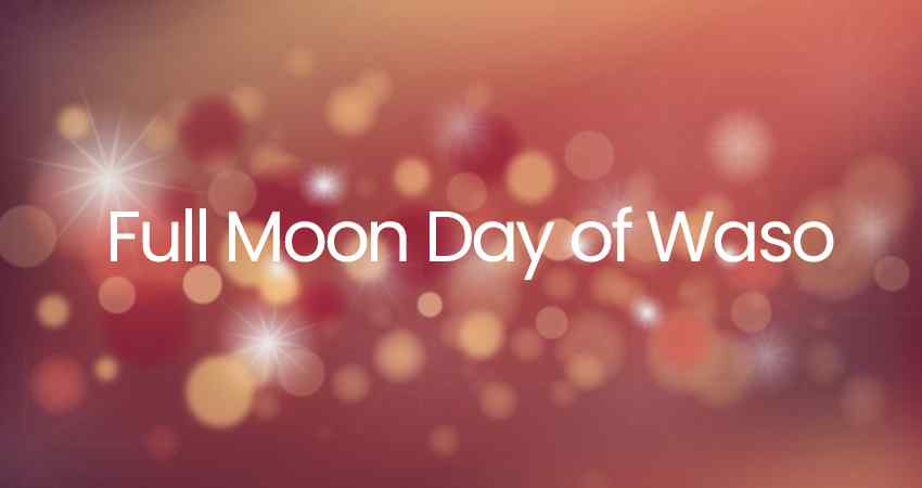 Full Moon Day of Waso