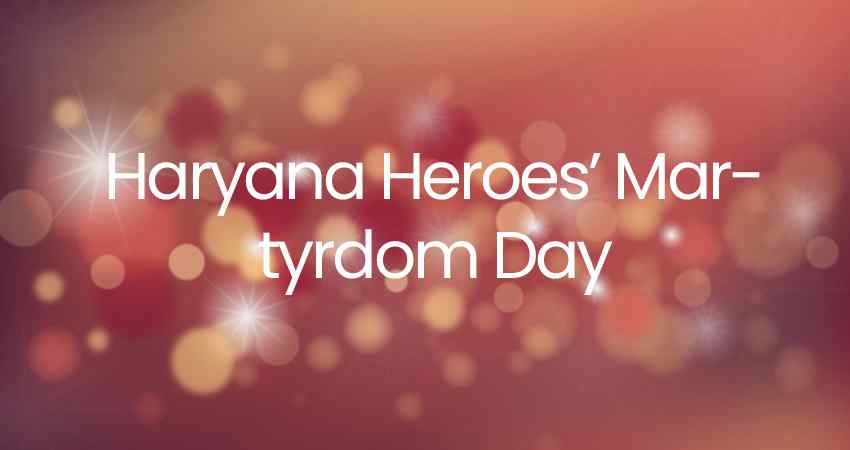 Haryana Heroes' Martyrdom Day