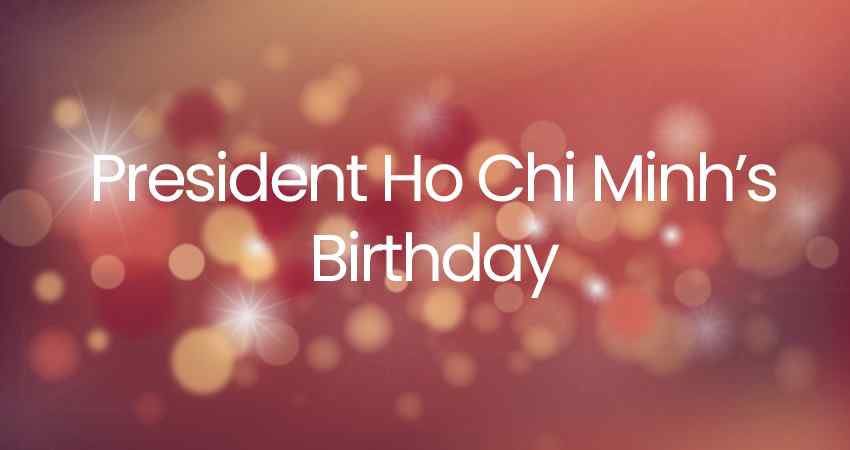 President Ho Chi Minh's Birthday