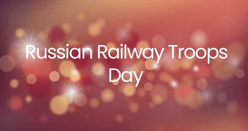 Russian Railway Troops Day