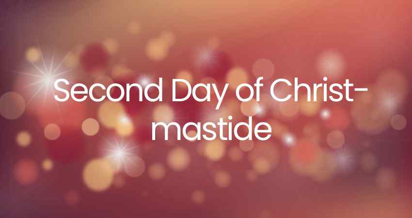 Second Day of Christmastide