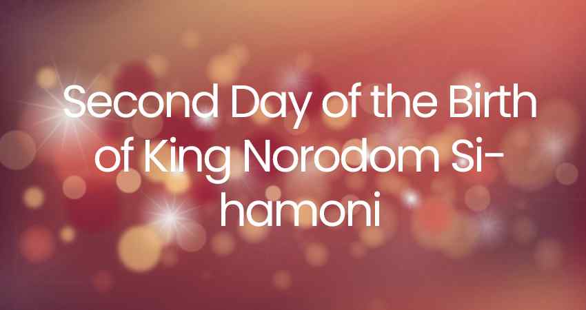 Second Day of the Birth of King Norodom Sihamoni