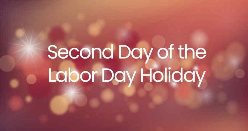 Second Day of the Labor Day Holiday