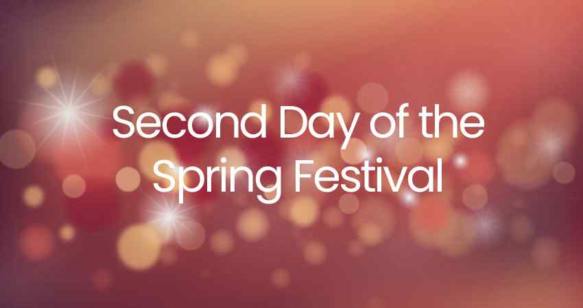 Second Day of the Spring Festival