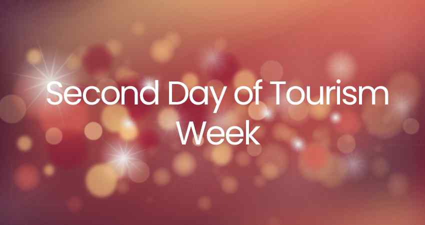 Second Day of Tourism Week