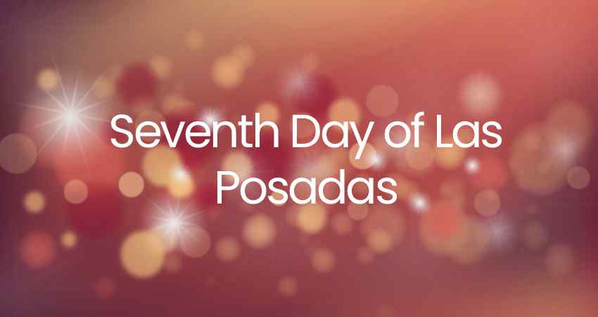 Seventh Day of Las Posadas