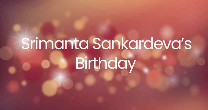 Srimanta Sankardeva's Birthday