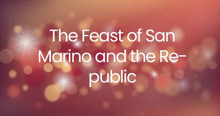 The Feast of San Marino and the Republic