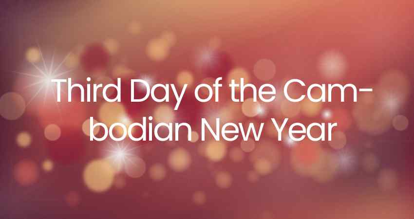 Third Day of the Cambodian New Year